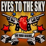 Eyes To The Sky : The War Begins